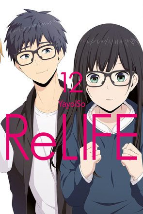 ReLIFE 12 von Ilgert,  Sakura, YayoiSo