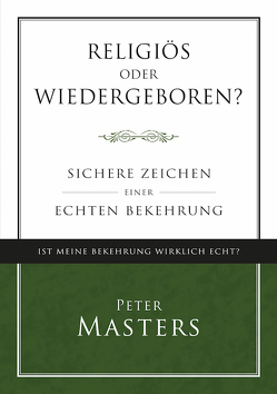 Religiös oder wiedergeboren? von Masters,  Peter