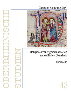 Religiöse Frauengemeinschaften am südlichen Oberrhein von Kleinjung,  Christine