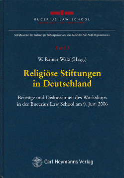Religiöse Stiftungen in Deutschland von Walz,  W. Rainer