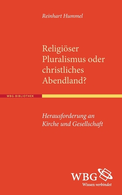 Religiöser Pluralismus oder christliches Abendland? von Hummel,  Reinhart
