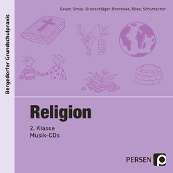 Religion – 2. Klasse, Musik-CD von Gauer, Gross, Grünschläger-B., Röse, Schumacher
