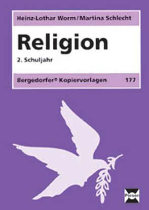 Religion – 2. Klasse von Schlecht,  Martina, Worm,  Heinz-Lothar
