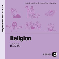 Religion – 3. Klasse, Musik-CD von Gauer, Gross, Grünschläger-B., Röse, Schumacher