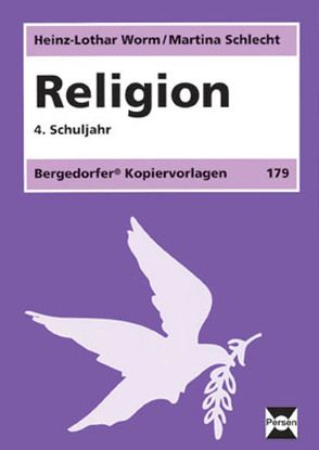 Religion – 4. Klasse von Schlecht,  Martina, Worm,  Heinz-Lothar