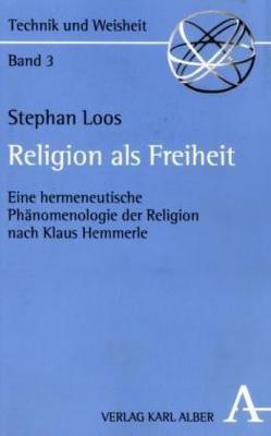 Religion als Freiheit von Loos,  Stephan