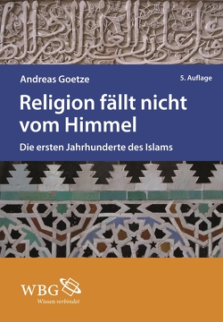 Religion fällt nicht vom Himmel von Goetze,  Andreas