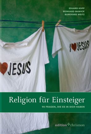 Religion für Einsteiger von Kopp,  Eduard, Mawick,  Reinhard, Weitz,  Burkhard