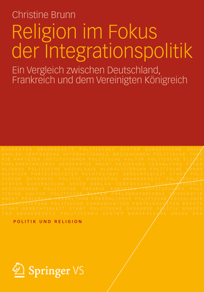 Religion im Fokus der Integrationspolitik von Brunn,  Christine