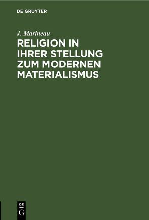 Religion in ihrer Stellung zum Modernen Materialismus von Marineau,  J., Sydow,  Ad.