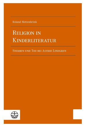 Religion in Kinderliteratur von Mettenbrink,  Roland