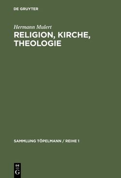 Religion, Kirche, Theologie von Mulert,  Hermann
