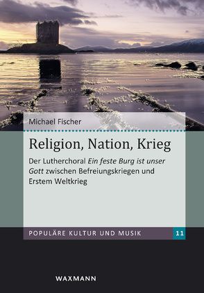 Religion, Nation, Krieg von Fischer,  Michael