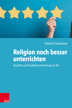 Religion noch besser unterrichten von Schweitzer,  Friedrich