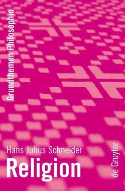 Religion von Schneider,  Hans Julius