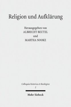 Religion und Aufklärung von Beutel,  Albrecht, Nooke,  Martha