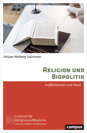 Religion und Biopolitik von Weiberg-Salzmann,  Mirjam
