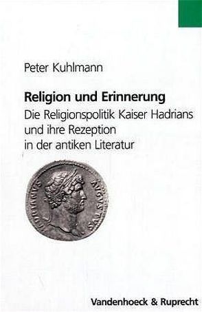 Religion und Erinnerung von Kuhlmann,  Peter