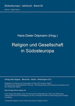 Religion und Gesellschaft in Südosteuropa von Döpmann,  Hans-Dieter