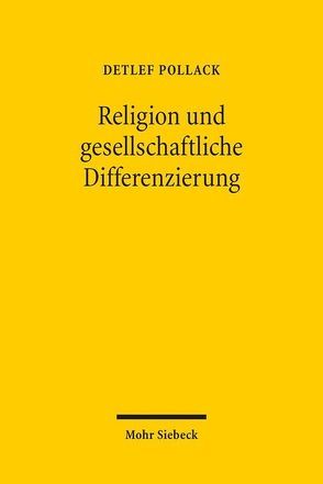 Religion und gesellschaftliche Differenzierung von Pollack,  Detlef