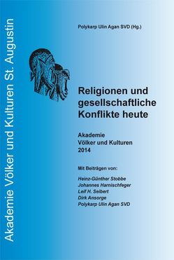 Religion und gesellschaftliche Konflikte heute von Agan SVD,  Polykarp Ulin