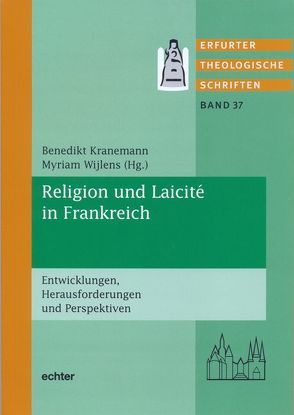 Religion und Laicité in Frankreich von Kranemann,  Benedikt, Wijlens,  Myriam