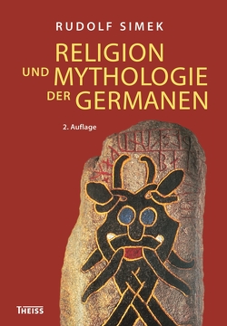 Religion und Mythologie der Germanen von Simek,  Rudolf