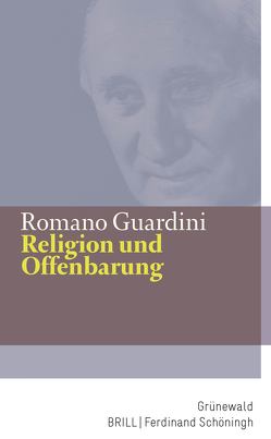 Religion und Offenbarung von Guardini,  Romano