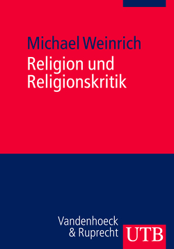 Religion und Religionskritik von Weinrich,  Michael