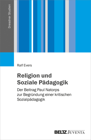 Religion und Soziale Pädagogik von Evers,  Ralf