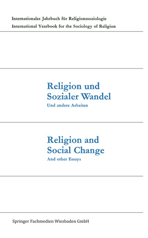 Religion und Sozialer Wandel Und andere Arbeiten / Religion and Social Change And other Essays von Dux,  Günter