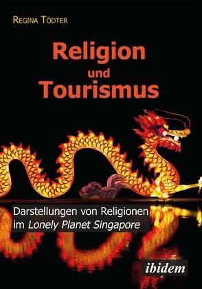 Religion und Tourismus von Tödter,  Regina