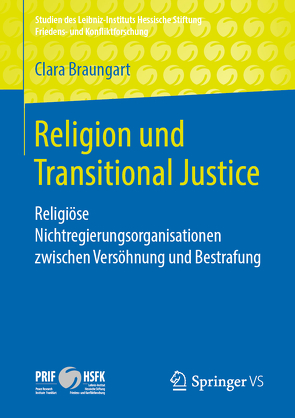 Religion und Transitional Justice von Braungart,  Clara