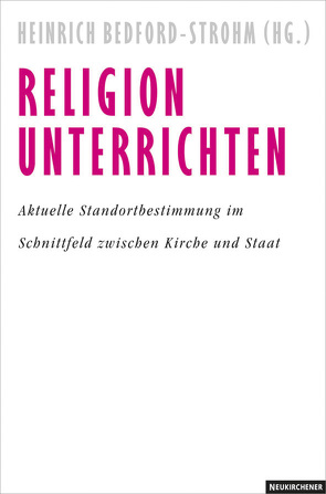 Religion unterrichten von Bedford-Strohm,  Heinrich, Petzoldt,  Matthias