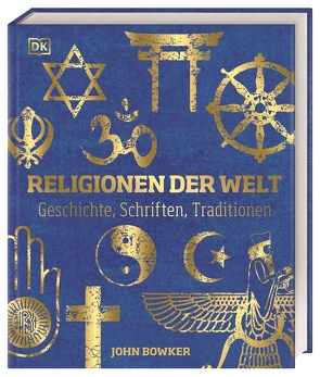Religionen der Welt von Bowker,  John