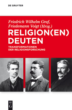 Religion(en) deuten von Graf,  Friedrich Wilhelm, Voigt,  Friedemann