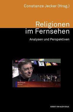 Religionen im Fernsehen von Jecker,  Constanze