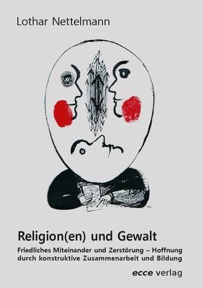Religion(en) und Gewalt von Nettelmann,  Lothar