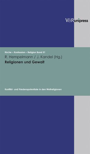 Religionen und Gewalt von Barth,  Hans-Martin, Hempelmann,  Reinhard, Kandel,  Johannes, Obst,  Helmut, Plathow,  Michael