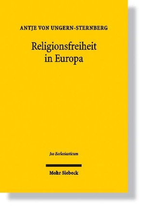 Religionsfreiheit in Europa von Ungern-Sternberg,  Antje von