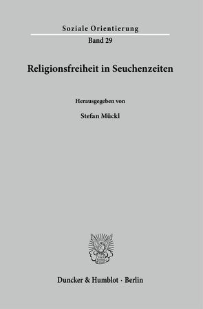 Religionsfreiheit in Seuchenzeiten. von Mückl,  Stefan