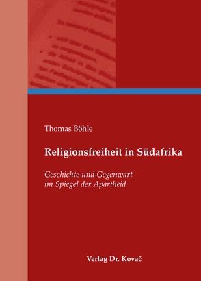 Religionsfreiheit in Südafrika von Böhle,  Thomas