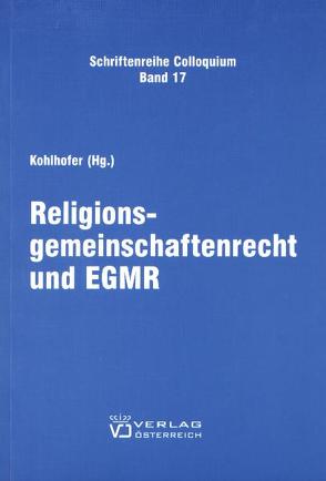 Religionsgemeinschaftenrecht und EGMR von Kohlhofer,  Reinhard