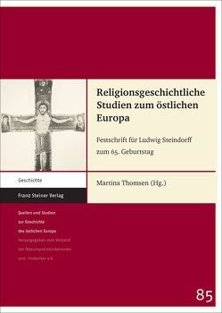 Religionsgeschichtliche Studien zum östlichen Europa von Thomsen,  Martina
