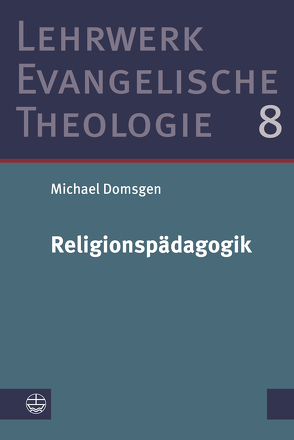 Religionspädagogik von Domsgen,  Michael