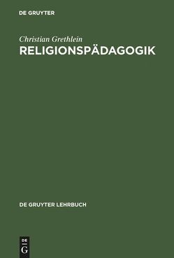 Religionspädagogik von Grethlein,  Christian
