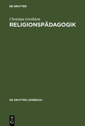 Religionspädagogik von Grethlein,  Christian