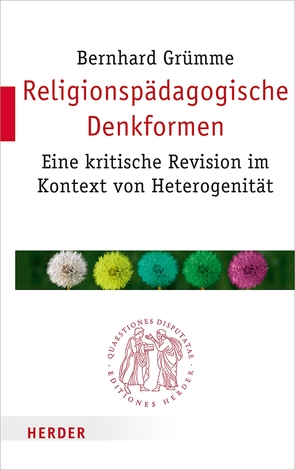 Religionspädagogische Denkformen von Grümme,  Prof. Bernhard