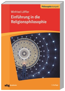 Religionsphilosophie von Löffler,  Winfried, Schönecker,  Dieter, Strobach,  Niko