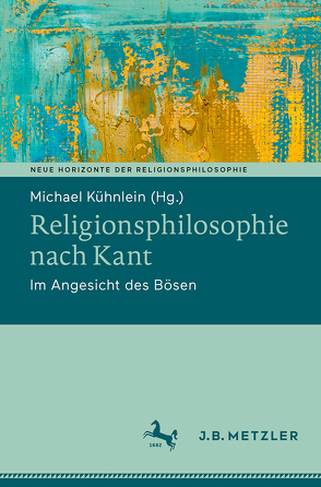 Religionsphilosophie nach Kant von Kühnlein,  Michael